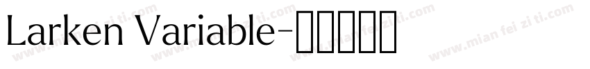 Larken Variable字体转换